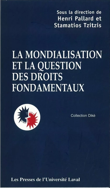 Mondialisation et question des droits fondamentaux - Henri R. Pallard, Stamatios Tzitzis - PUL Diffusion