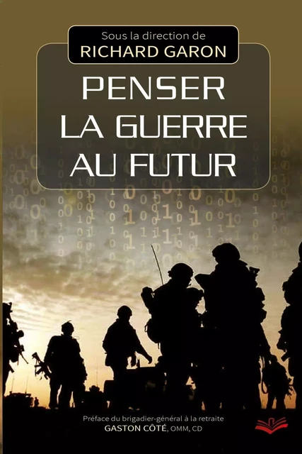 Penser la guerre au futur - Richard Garon - PUL Diffusion