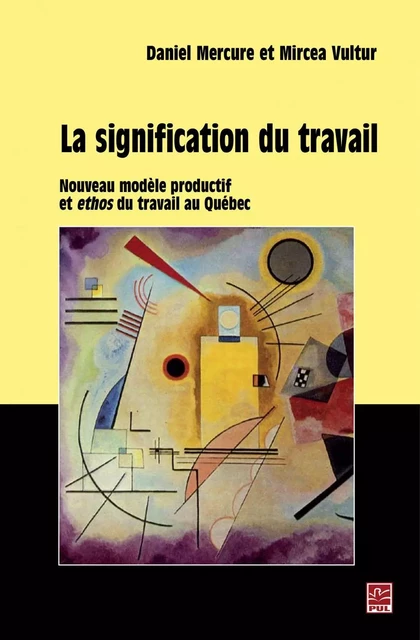 La signification du travail - Daniel Mercure, Mircea Vultur - PUL Diffusion