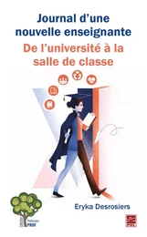 Journal d'une nouvelle enseignante : De l'université à la salle de classe