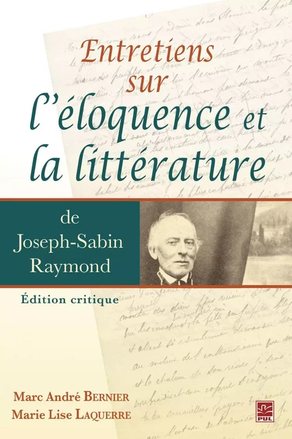 Entretiens sur l’éloquence et la littérature - Joseph-Sabin Raymond - PUL Diffusion