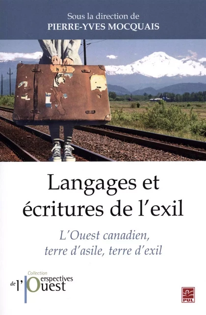 Langages et écritures de l'exil - Pierre-Yves Mocquais - Presses de l'Université Laval