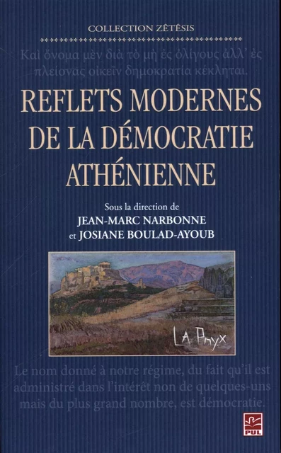 Reflets modernes de la démocratie athénienne - Josiane Boulad-Ayoub, Jean-Marc Narbonne - Presses de l'Université Laval