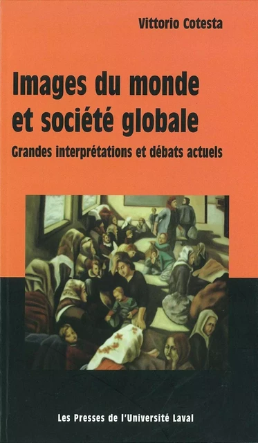 Images du monde et société globale - Vittorio Cotesta - PUL Diffusion