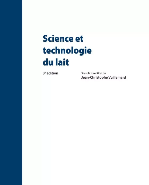 Science et technologie du lait - Collectif Collectif - Presses de l'Université Laval