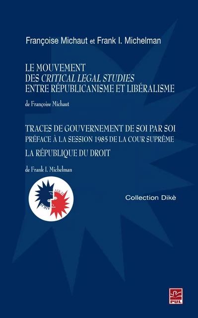 Le mouvement des Critical Legal Studies entre ... - Françoise Michaut, Frank Michelman - PUL Diffusion