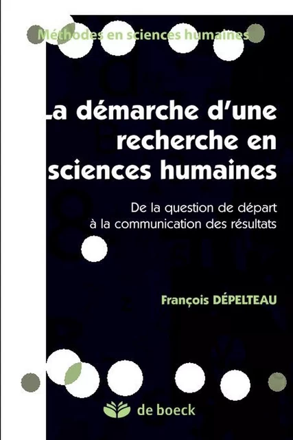 Démarche d'une recherche en sciences humaines - François Depelteau - Presses de l'Université Laval