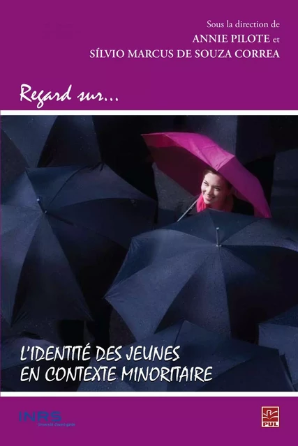 Regard sur...L'identité des jeunes en contexte minoritaire - Silvio Marcus Correa, Annie Pilote - PUL Diffusion