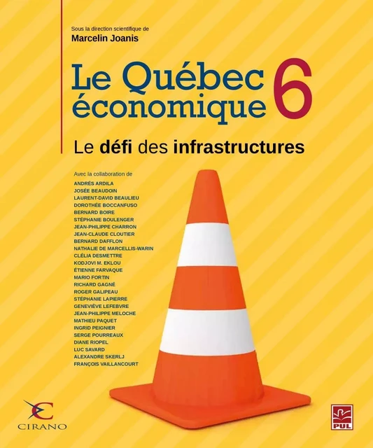 Le Québec économique 06 : Le défi des infrastructures - Marcelin Joanis - PUL Diffusion