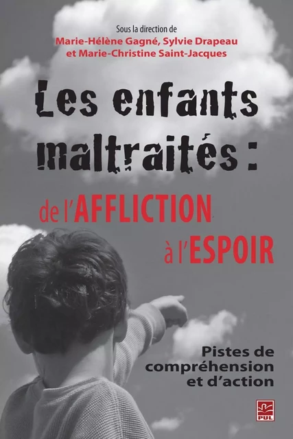 Les enfants maltraités : de l'affliction à l'espoir -  Collectif - PUL Diffusion