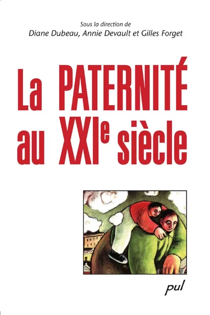 La paternité au XXIe siècle -  Collectif - PUL Diffusion