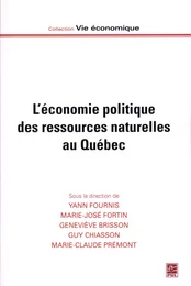 L'économie politique des ressources naturelles au Québec