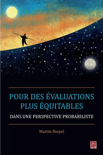 Pour des évaluations plus équitables dans une perspective... - Martin Riopel - PUL Diffusion