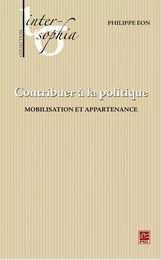 Contribuer à la politique : Mobilisation et appartenance