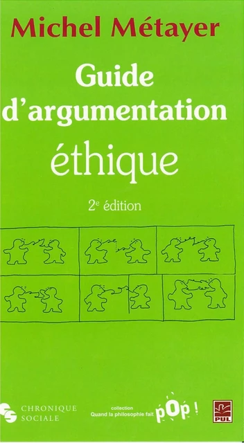 Guide d'argumentation éthique 2e édition - Michel Métayer - PUL Diffusion