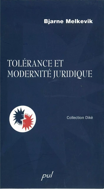 Tolérance et modernité juridique - Bjarne Melkevik - PUL Diffusion