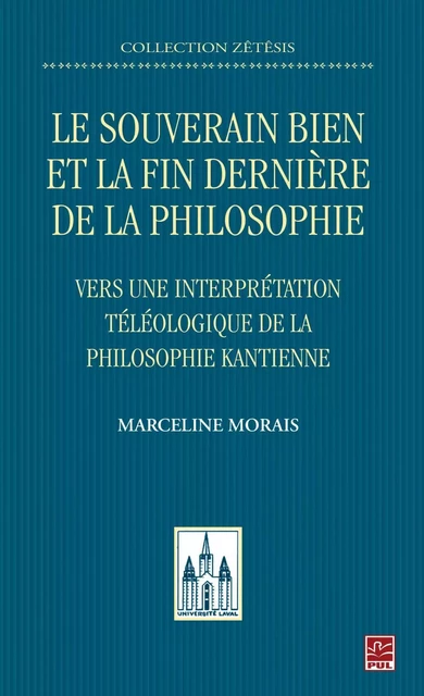 Le souverain bien et la fin dernière de la philosophie - Marceline Morais - PUL Diffusion