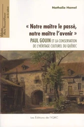 «Notre maître le passé, notre maître l’avenir».