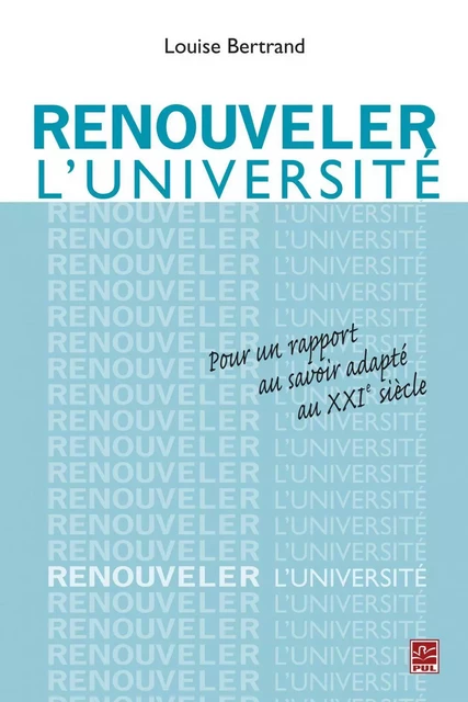 Renouveler l'université - Louise Bertrand - PUL Diffusion