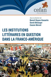 Les institutions littéraires en question dans Franco-Amérique