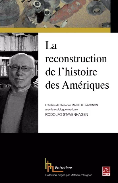 La reconstruction de l'histoire des Amériques - Mathieu D'Avignon - PUL Diffusion