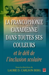 Francophonie canadienne dans toutes ses couleurs