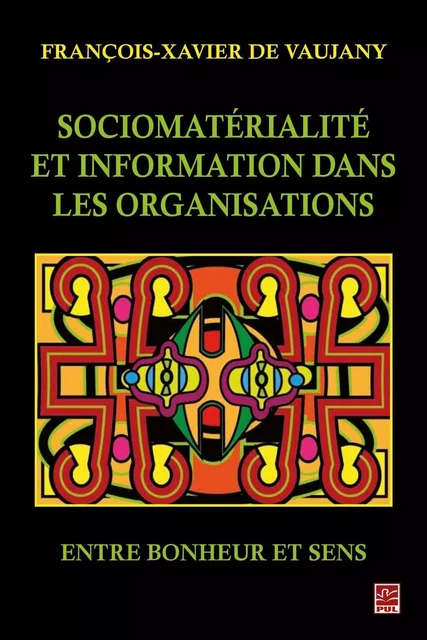 Sociomatérialité et information dans les organisations - François-Xavier DE VAUJANY - PUL Diffusion