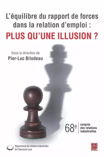 L'équilibre du rapport de forces dans la relation d'emploi: -  - Presses de l'Université Laval