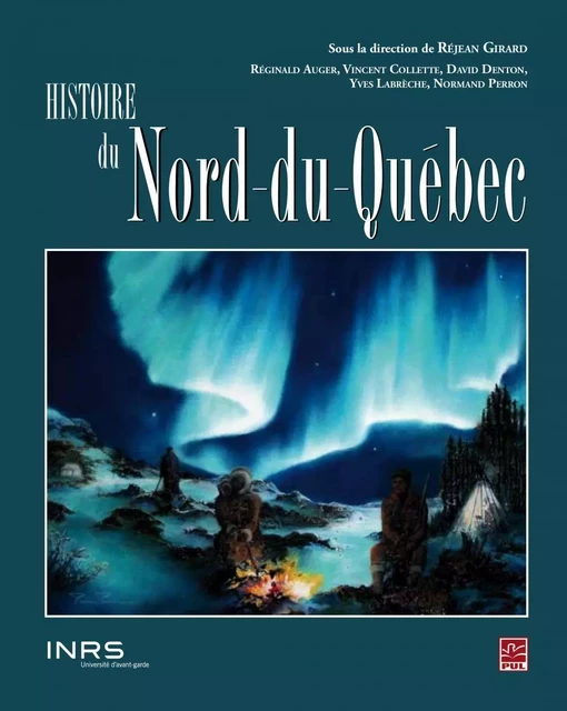 Histoire du Nord-du-Québec - Réjean Girard - PUL Diffusion