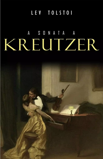 A Sonata a Kreutzer - Lev Tolstoi - Mimética