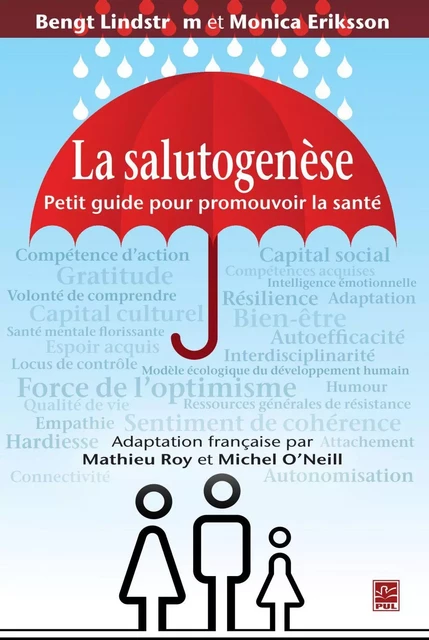 La salutogénèse. Petit guide pour promouvoir la santé - Bengt Lindström, Monica Eriksson - PUL Diffusion