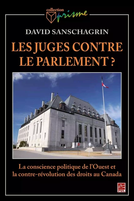 Les juges contre le parlement? - David Sanschagrin - PUL Diffusion