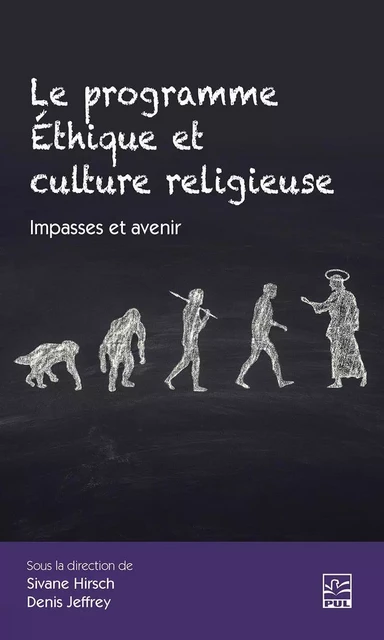 Le programme Éthique et culture religieuse. Impasses et avenir - Jeffrey Denis - PRESSES DE L'UNIVERSITÉ LAVAL