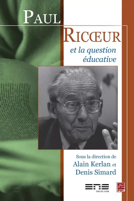 Paul Ricoeur et la question éducative - Alain Kerlan, Denis Simard - PUL Diffusion