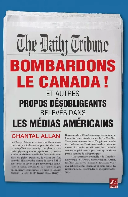 Bombardons le Canada! - Chantal Allan - PUL Diffusion