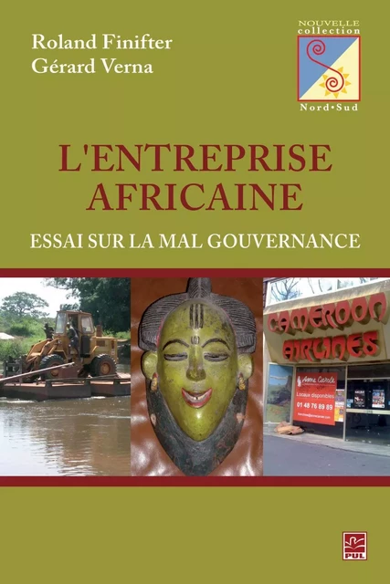 L'entreprise Africaine : Essai sur la mal gouvernance - Roland Finifter, Gérard Verna - PUL Diffusion