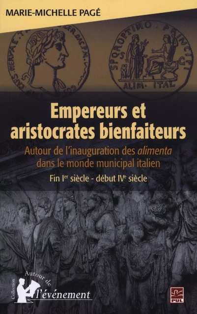 Empereurs et aristocrates bienfaiteurs - Marie-Michelle Pagé - Presses de l'Université Laval