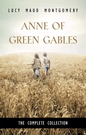 Anne Of Green Gables Complete 8 Book Set - L. M. Montgomery - Pandora's Box