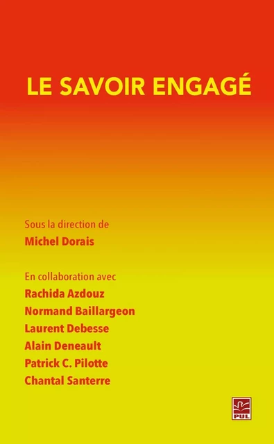 Le savoir engagé - Michel Dorais - PUL Diffusion