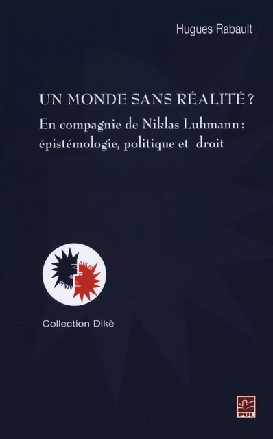 Un monde sans réalité? - Hugues Rabault - Presses de l'Université Laval