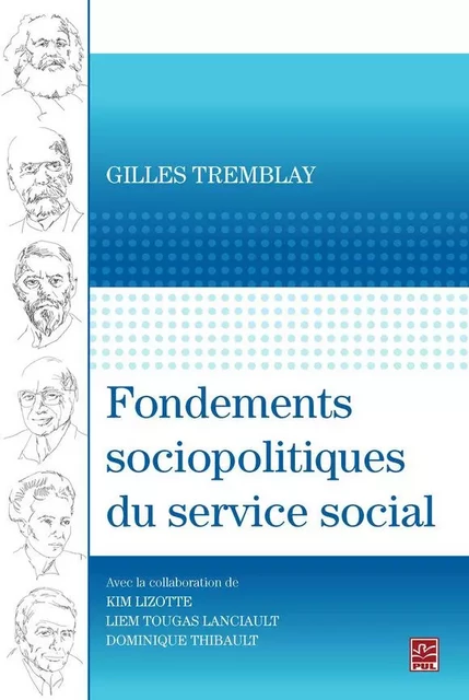 Fondements sociopolitiques du service social - Gilles Tremblay - PUL Diffusion