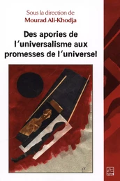 Des apories de l'universalisme aux promesses de l'universel