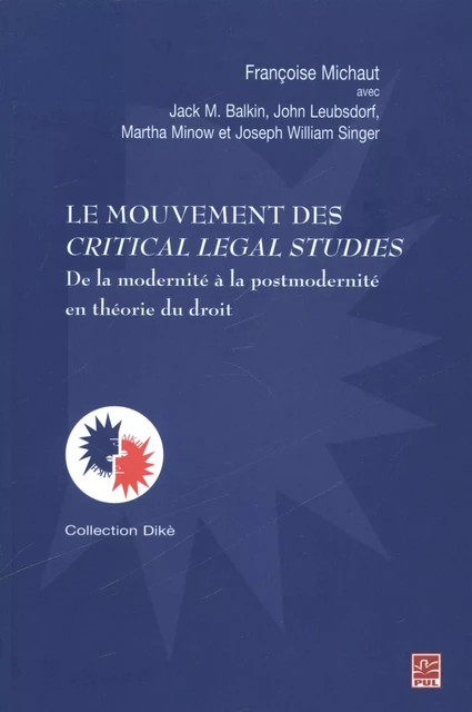 Le mouvement des Critical Legal Studies - Françoise Michaut - Presses de l'Université Laval