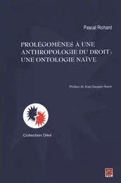 Prolégomènes à une anthropologie du droit : Une ontologie...