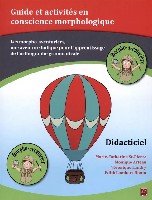 Guide et activités en conscience morphologique - Didacticiel - Monique Arteau, Marie-Catherine St-Pierre - Presses de l'Université Laval