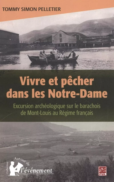 Vivre et pêcher dans les Notre-Dame - Tommy-Simon Pelletier - Presses de l'Université Laval