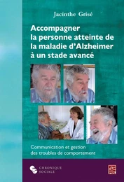 Accompagner la personne atteinte de la maladie d'Alzheimer..