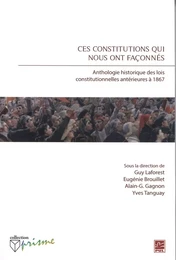 Ces constitutions qui nous ont façonnés