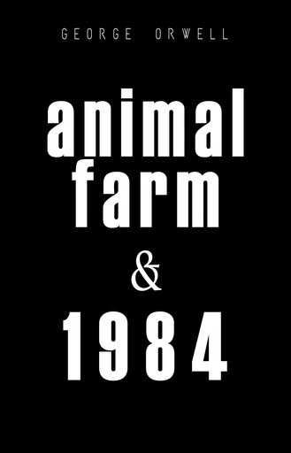 1984 & Animal Farm - George Orwell - Pandora's Box