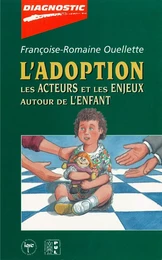 L'adoption: acteurs et enjeux autour de ...